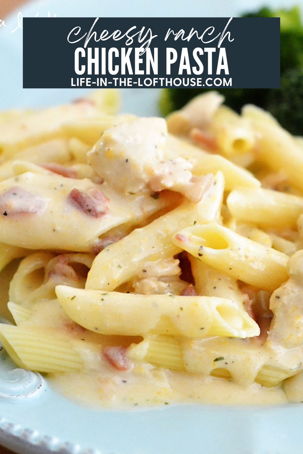 Cheesy Ranch Chicken Pasta