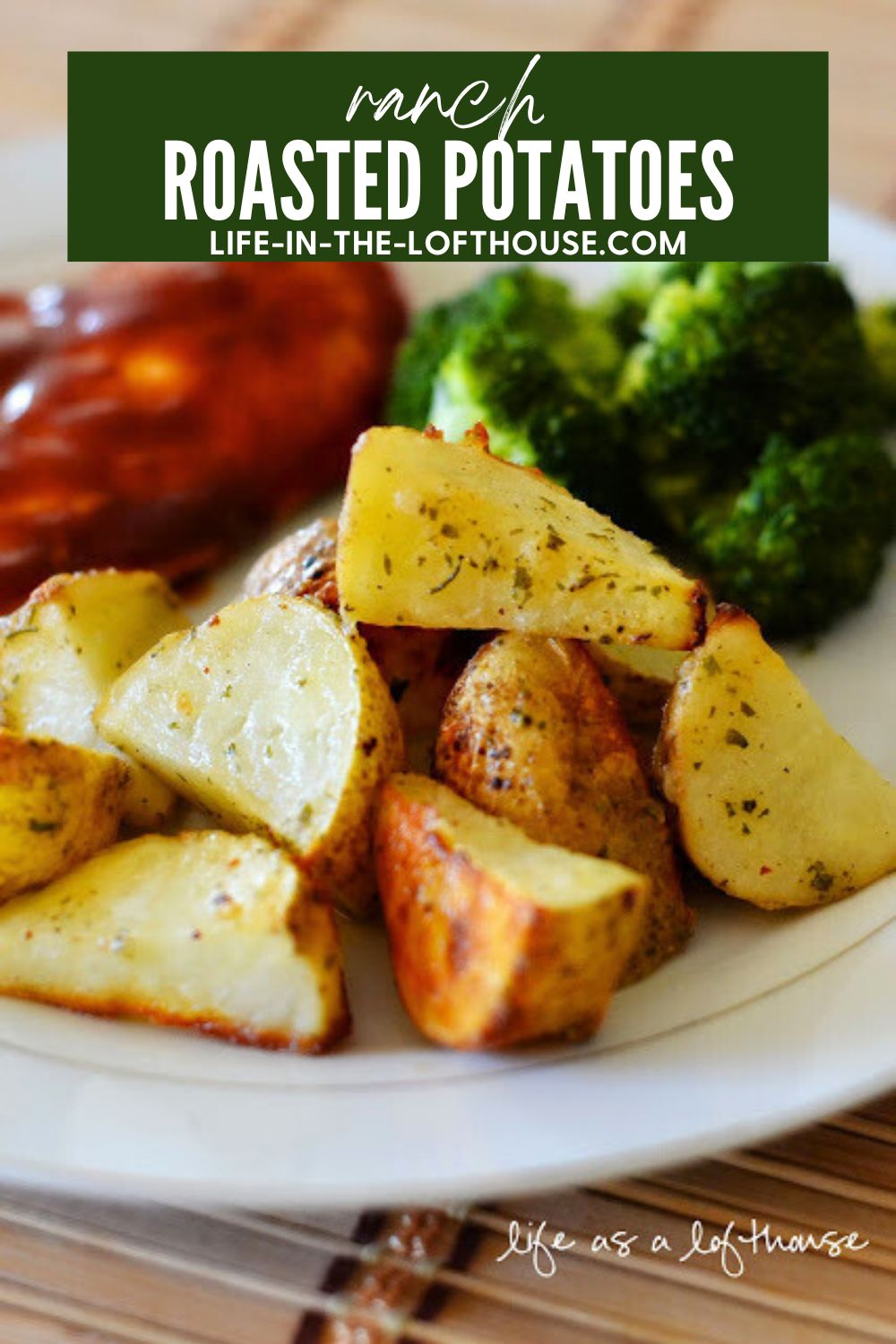 Roasted Potatoes with Ranch flavor.