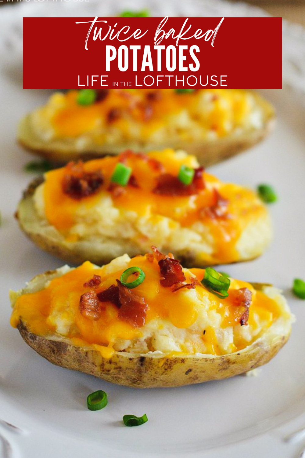 Twice Baked Potatoes