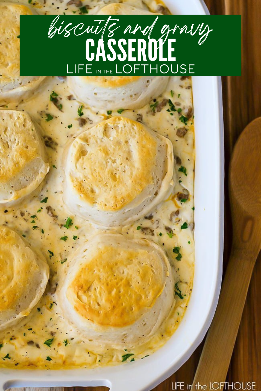 Biscuits and Gravy Casserole in a white casserole dish