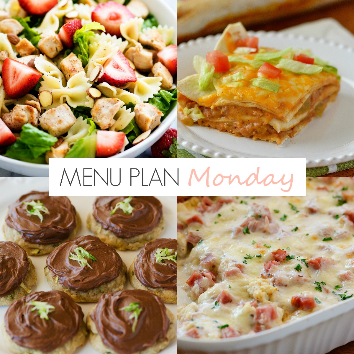 This week's menu is full of easy and delicious meals! Strawberry Chicken Salad, Mexican Tortilla Stack and Zucchini Cookies!