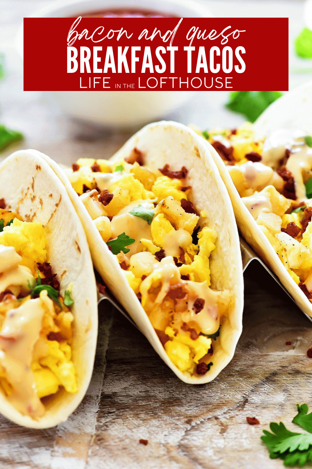Bacon and Queso Breakfast Tacos Pinterest Pin