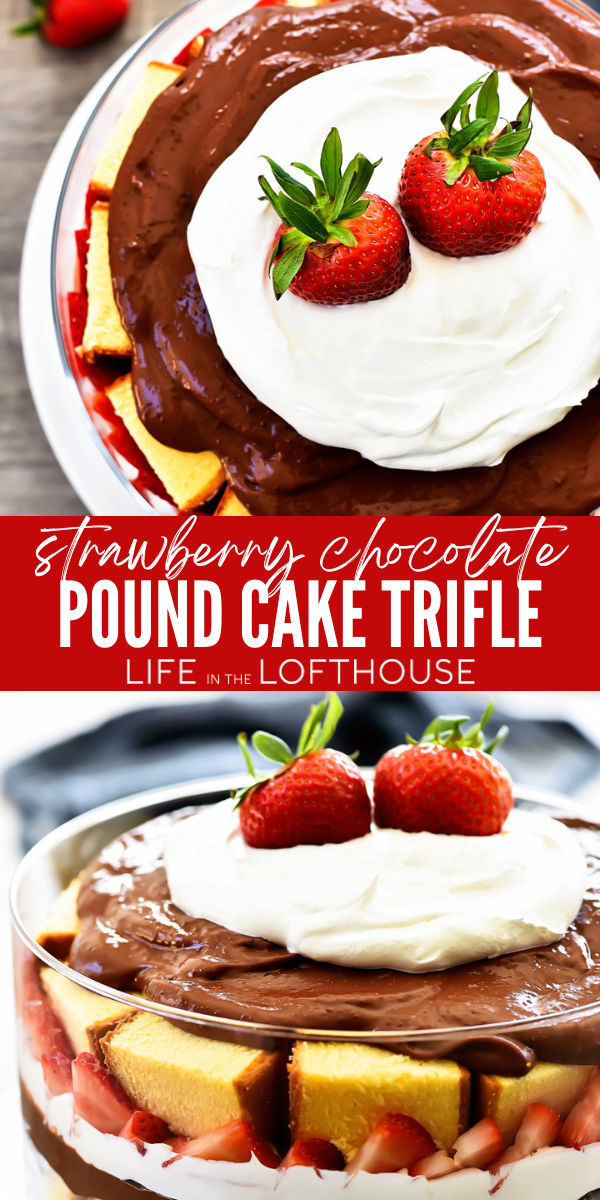 Strawberry Chocolate Pound Cake Trifle is an easy and delicious no-bake dessert. It has layers of pound cake, chocolate, whipped cream and loads of strawberries!