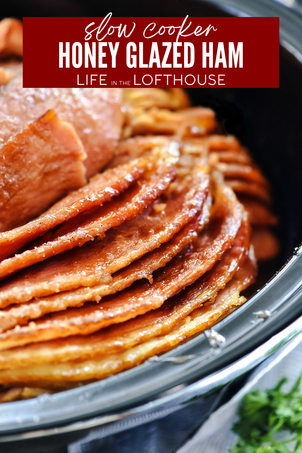 Slices of Slow Cooker Honey Glazed Ham 
