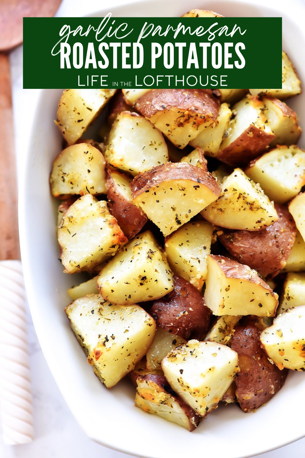 Garlic Parmesan Roasted Potatoes in a casserole dish