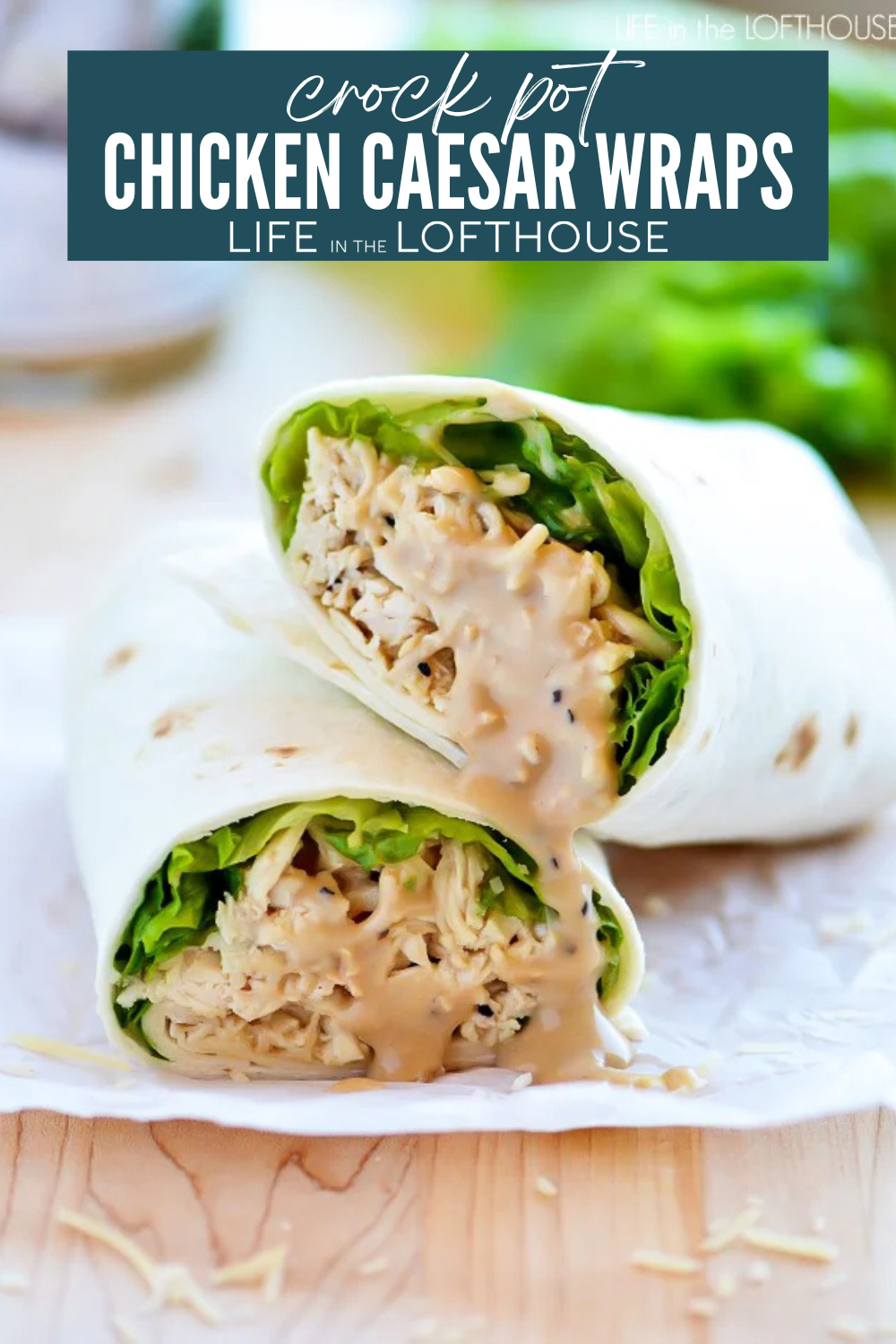 Crock Pot Chicken Caesar Wraps Pinterest Pin