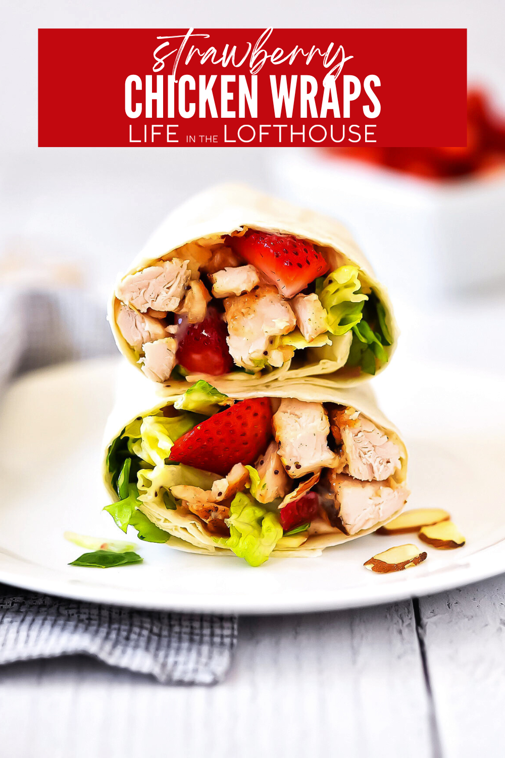Strawberry Chicken Wraps Pinterest Pin