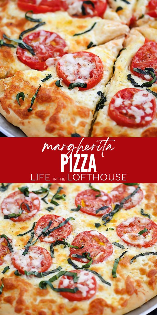 Margherita Pizza is topped with Mozzarella and Parmesan cheese, sliced tomatoes and fresh basil over pizza crust. Life-in-the-Lofthouse.com